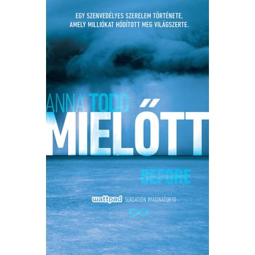 Anna Todd: Mielőtt