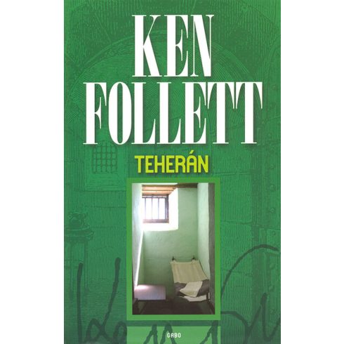 Ken Follett: Teherán