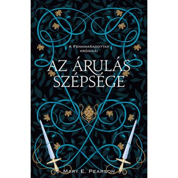   Mary E. Pearson: Az árulás szépsége - A fennmaradottak krónikái 3.