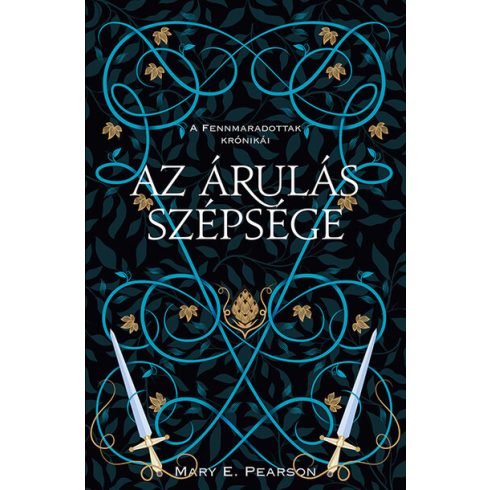 Mary E. Pearson: Az árulás szépsége - A fennmaradottak krónikái 3.