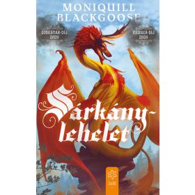Moniquill Blackgoose: Sárkánylehelet