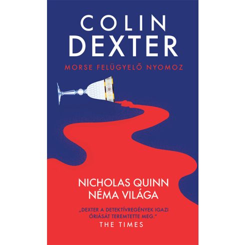 Colin Dexter: Nicholas Quinn néma világa - Morse 3.