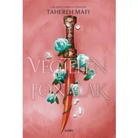 Tahereh Mafi: Végtelen fonalak - Felfeslő királyság 2.