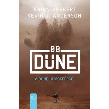 Brian Herbert, Kevin J. Anderson: A Dűne homokférgei