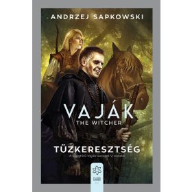 Andrzej Sapkowski: Vaják V. - Tűzkeresztség