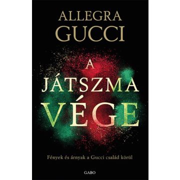 Allegra Gucci: A játszma vége