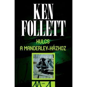 Ken Follett: Kulcs a Manderley-házhoz