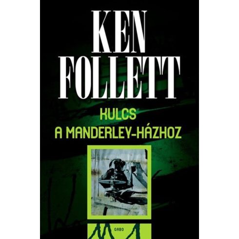 Ken Follett: Kulcs a Manderley-házhoz