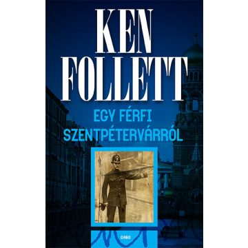 Ken Follett: Egy férfi Szentpétervárról