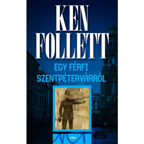 Ken Follett: Egy férfi Szentpétervárról