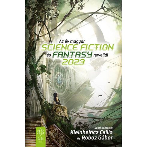 : Az év magyar science fiction és fantasynovellái 2023