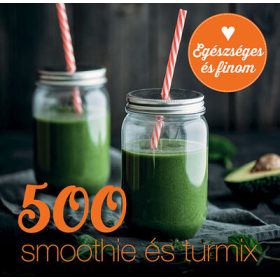 Carol Beckerman: 500 smoothie és turmix