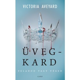 Victoria Aveyard: Üvegkard