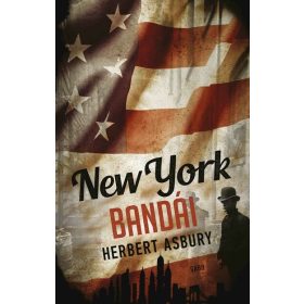 Herbert Asbury: New York bandái