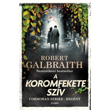 Robert Galbraith: A koromfekete szív - Cormoran Strike 6.