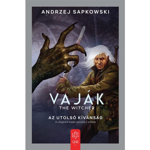 Andrzej Sapkowski: Vaják I. - The Witcher - Az utolsó kívánság