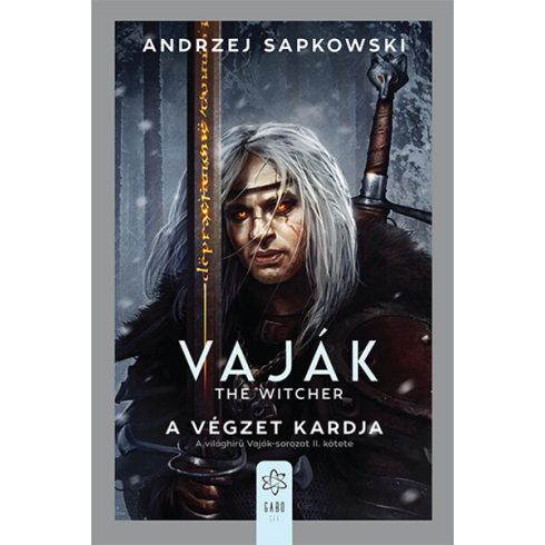 Andrzej Sapkowski: Vaják II. - The Witcher - A végzet kardja