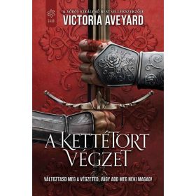 Victoria Aveyard: A kettétört végzet