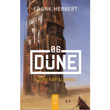 Frank Herbert: A Dűne Káptalanháza - Dűne 6.