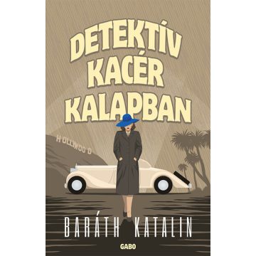 Baráth Katalin: Detektív kacér kalapban