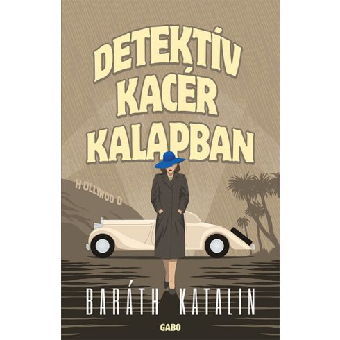 Baráth Katalin: Detektív kacér kalapban