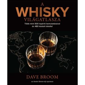 Dave Broom: A whisky világatlasza