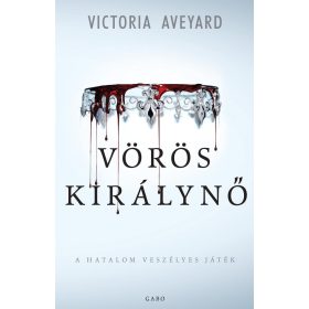 Victoria Aveyard: Vörös királynő - Vörös királynő