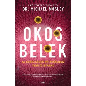   Dr. Michael Mosley: Okos belek - Az egészséges bélflórához vezető étrend (új kiadás)