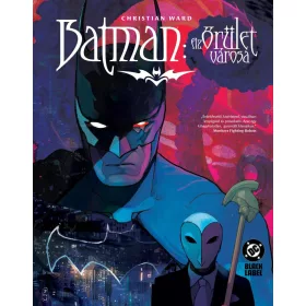 Christian Ward: Batman – Az őrület városa