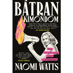   Naomi Watts: Bátran kimondom: Amit jó lett volna tudni a menopauzáról