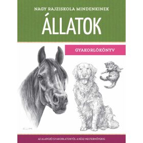   Walter Foster: Nagy rajziskola mindenkinek - Állatok (Gyakorlókönyv)