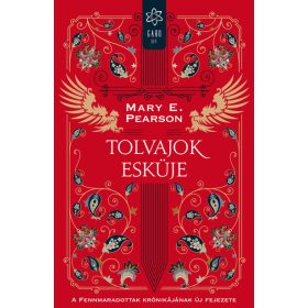   Mary E. Pearson: Tolvajok esküje - A Fennmaradottak krónikájnak új fejezete (új kiadás)