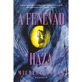 Michelle Wong: A Fenevad Háza
