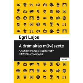 Egri Lajos: A drámaírás művészete (új kiadás)