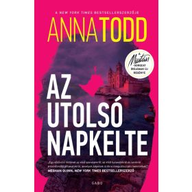 Anna Todd: Az utolsó napkelte