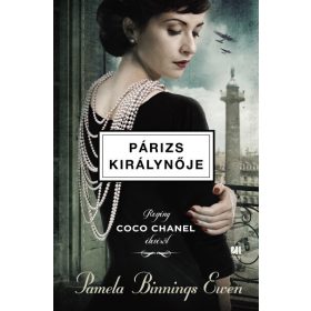   Pamela Binnings Ewen: Párizs királynője - Regény Coco Chanel életéről