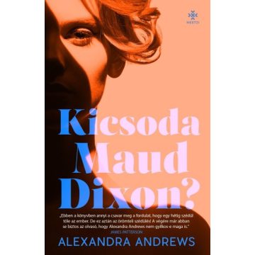 Alexandra Andrews: Kicsoda Maud Dixon?