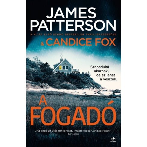 Candice Fox, James Patterson: A fogadó