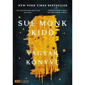 Sue Monk Kidd: Vágyak könyve