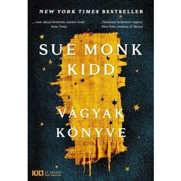 Sue Monk Kidd: Vágyak könyve