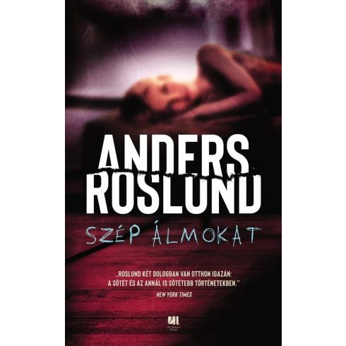 Anders Roslund: Szép álmokat