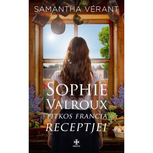 Samantha Vérant: Sophie Valroux titkos francia receptjei