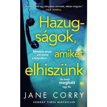 Jane Corry: Hazugságok, amiket elhiszünk