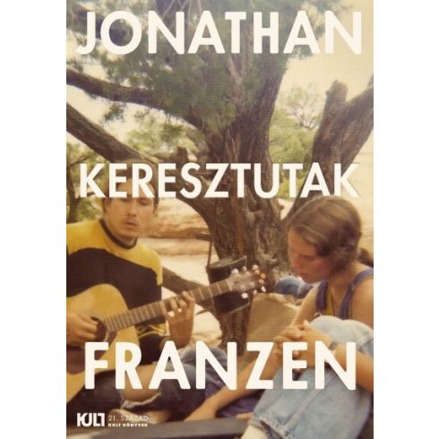 Jonathan Franzen: Keresztutak I. és II. kötet