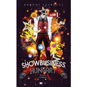Kordos Szabolcs: Showbusiness, Hungary (antikvár)