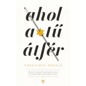 Véronique Mougin: Ahol a tű átfér