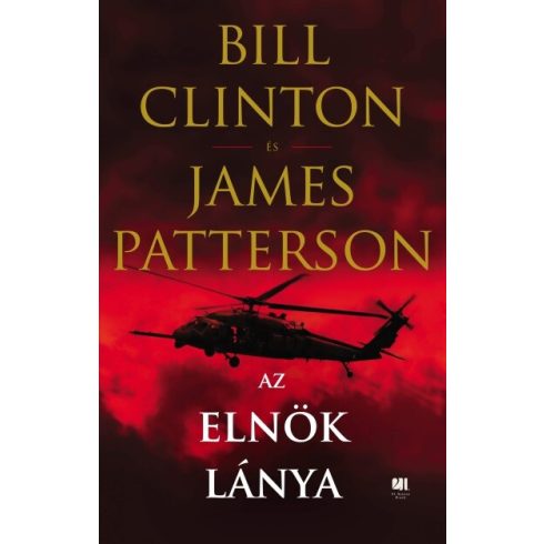 Bill Clinton, James Patterson: Az elnök lánya