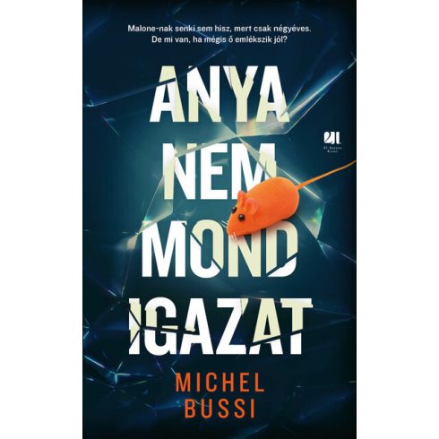 Michel Bussi: Anya nem mond igazat