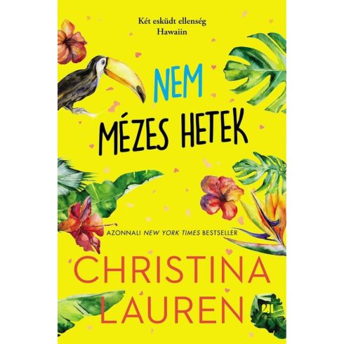 Christina Lauren: Nem mézes hetek