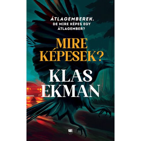 Klas Ekman: Mire képesek?